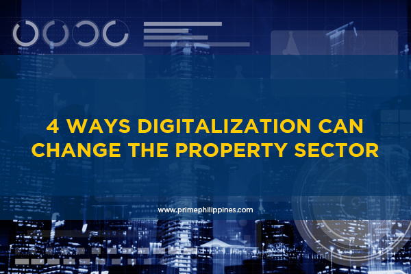 4 Ways Digitalization can Change the Property Sector